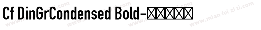Cf DinGrCondensed Bold字体转换